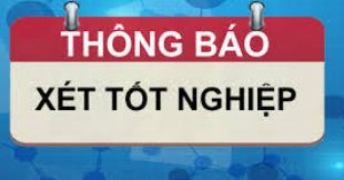 THÔNG BÁO XÉT TỐT NGHIỆP