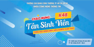 [Thông báo] – Tham gia buổi lễ Chào Đón Tân Sinh Viên K48 – Khoa CNTT